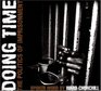 Doing Time The Politics of Imprisonment