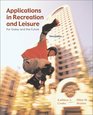 Applications in Recreation and Leisure For Today and the Future