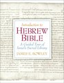 Introduction to Hebrew Bible A Guided Tour of Israel's Sacred Library