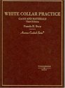 White Collar Practice Cases And Materials