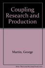 Coupling Research and Production