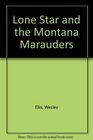 Lone Star and the Montana Marauders