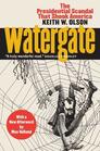 Watergate The Presidential Scandal That Shook AmericaWith a New Afterword by Max Holland