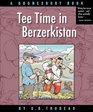 Tee Time in Berzerkistan A Doonesbury Book