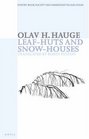LeafHuts and SnowHouses
