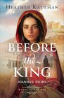 Before the King: (Biblical Historical Fiction Novel for Fans of The Chosen) (Women of the Way)