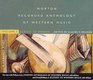 Norton Recorded Anthology of Western Music  Classic to Modern