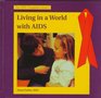 Living in a World With AIDS