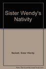 Sister Wendy's Nativity