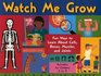 Watch Me Grow Fun Ways to Learn About Cells Bones Muscles and Joints  Activities for Children 5 to 9