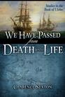 We Have Passed from Death unto Life Studies in 1 John