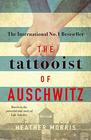 The Tattooist of Auschwitz (Tattooist of Auschwitz, Bk 1)