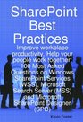 SharePoint Best Practices Improve workplace productivity Help your people work together 100 Most Asked Questions on Windows SharePoint Services   and Microsoft SharePoint Designer