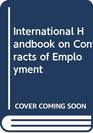 International Handbook on Contracts of Employment