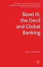 Basel III the Devil and Global Banking