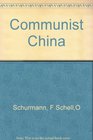 Communist China Revolutionary Reconstruction and International Confrontation 1949 to the Present