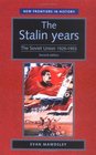 The Stalin Years  The Soviet Union 192953 Second Edition
