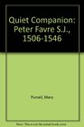 Quiet Companion Peter Favre SJ 15061546