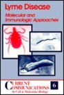 Lyme Disease Molecular and Immunologic Approaches