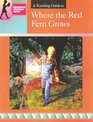 A Teaching Guide to Where the Red Fern Grows (Discovering Literature Series)