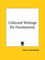 Collected Writings On Freemasonry