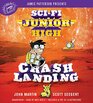 SciFi Junior High Crash Landing