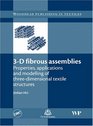 3D Fibrous Assemblies Properties Applications and Modelling of ThreeDimensional Textile Structures