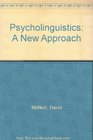 Psycholinguistics A New Approach