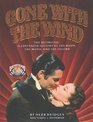 Gone With the Wind  The Definitive Illustrated History of the Book the Movie and the Legend