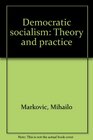 Democratic socialism Theory and practice