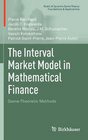 The Interval Market Model in Mathematical Finance GameTheoretic Methods