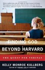 Finding God Beyond Harvard The Quest for Veritas