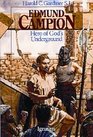 Edmund Campion Hero of God's Underground