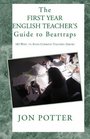 The First Year English Teacher's Guide to Beartraps