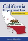 California Employment Law An Employer's Guide