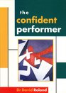The Confident Performer