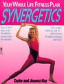 Synergetics Your Whole Life Fitness Plan