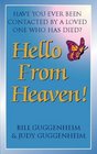Hello from Heaven Proof That Life and Love Continue After Death