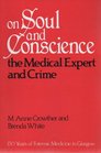 On Soul and Conscience The Medical Expert and Crime