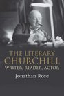 The Literary Churchill Writer Reader Actor