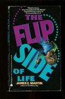 The Flip Side of Life