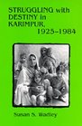Struggling With Destiny in Karimpur 19251984