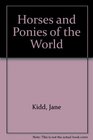 Horses and Ponies of the World