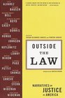 Outside the Law  Narratives on Justice in America