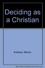 Deciding as a Christian