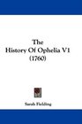 The History Of Ophelia V1