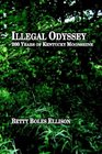 Illegal Odyssey 200 Years of Kentucky Moonshine