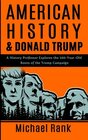 American History  Donald Trump The 200YearOld Roots of the Trump Campaign