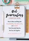 Dot Journaling A Practical Guide How to Start and Keep the Planner ToDo List and Diary That'll Actually Help You Get Your Life Together