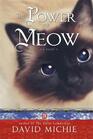 The Power of Meow (Dalai Lama's Cat, Bk 3)